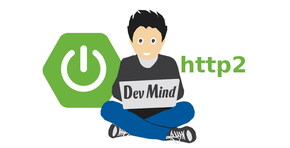 HTTP 2 comment l'utiliser dans une webapp Spring Boot