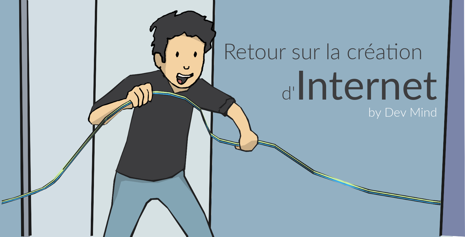 Retour sur la création d'Internet
